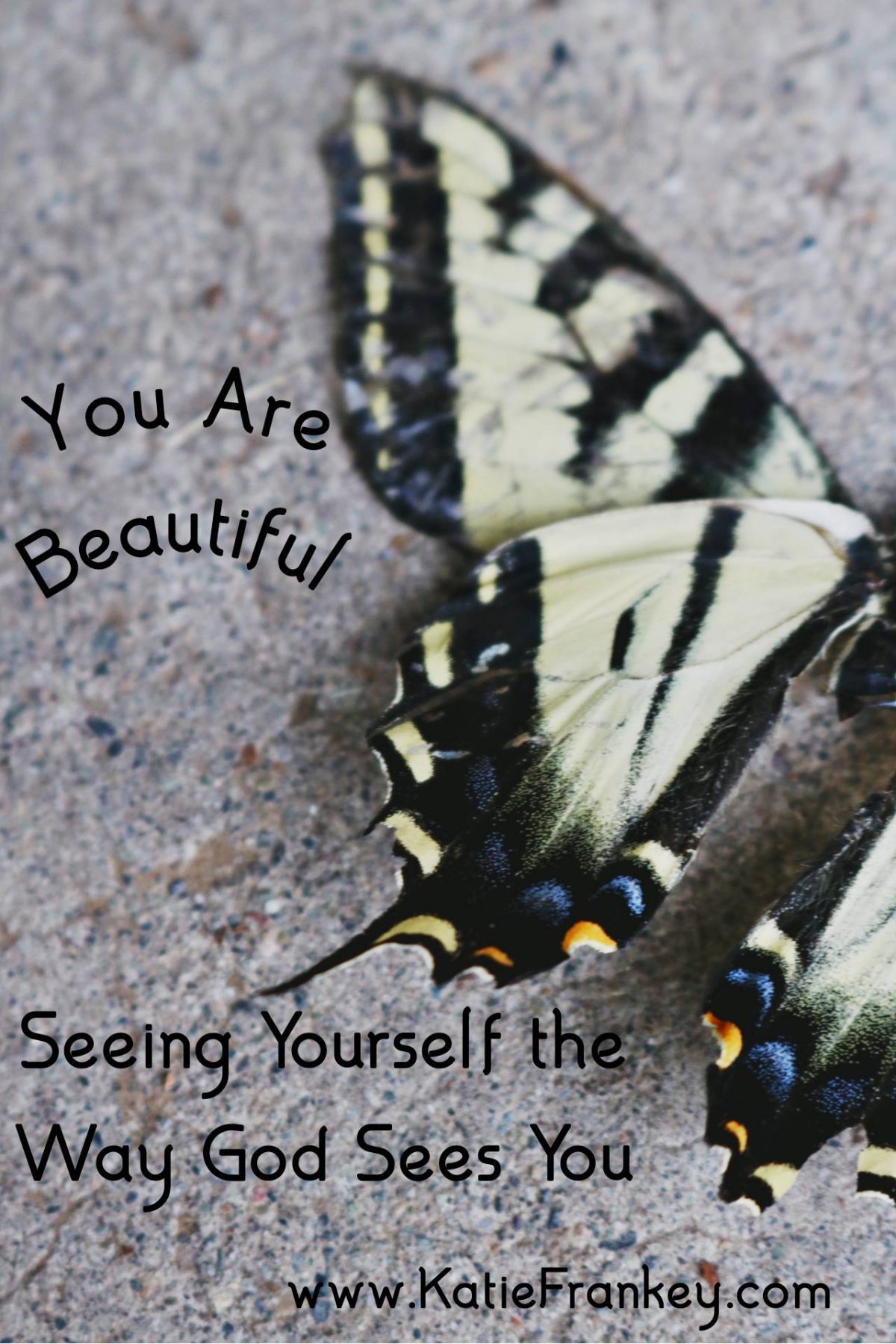 You Are Beautiful…
